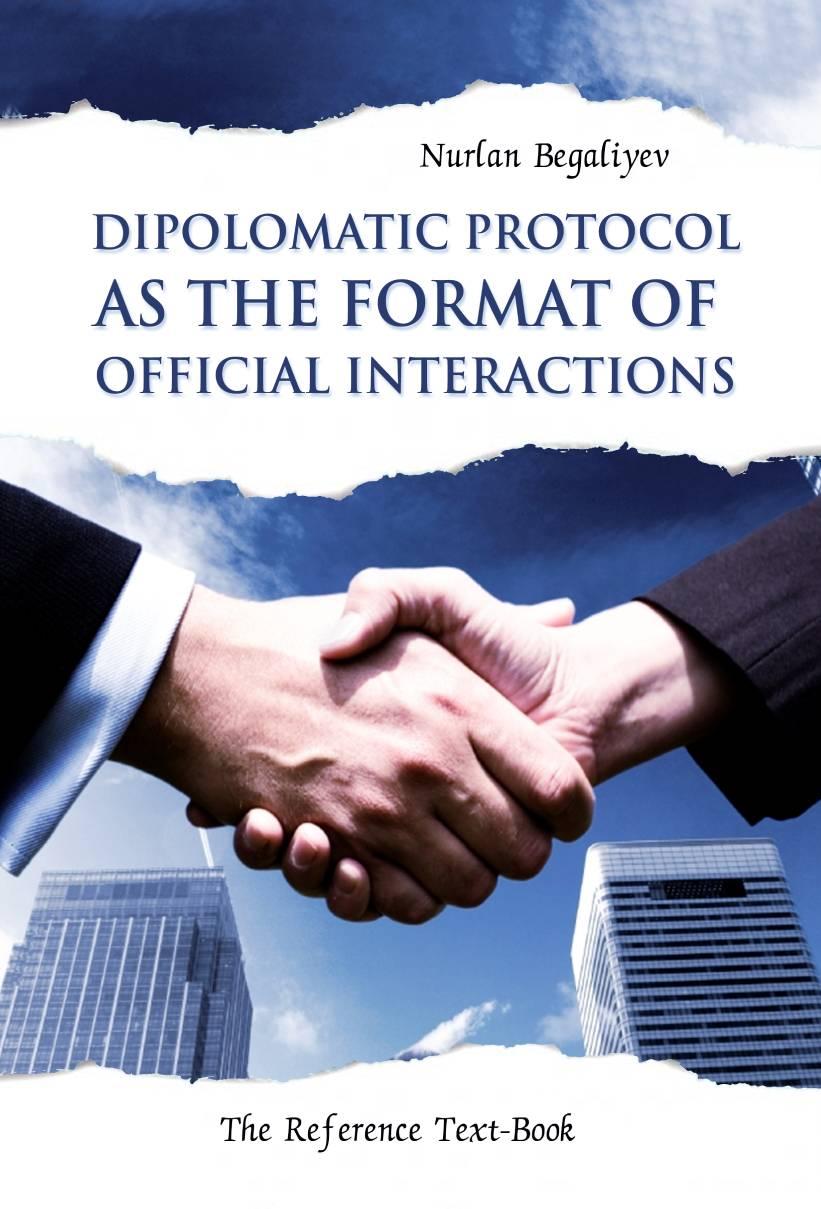 Diplomatic protocol as the format of official interactions. Text-Book.