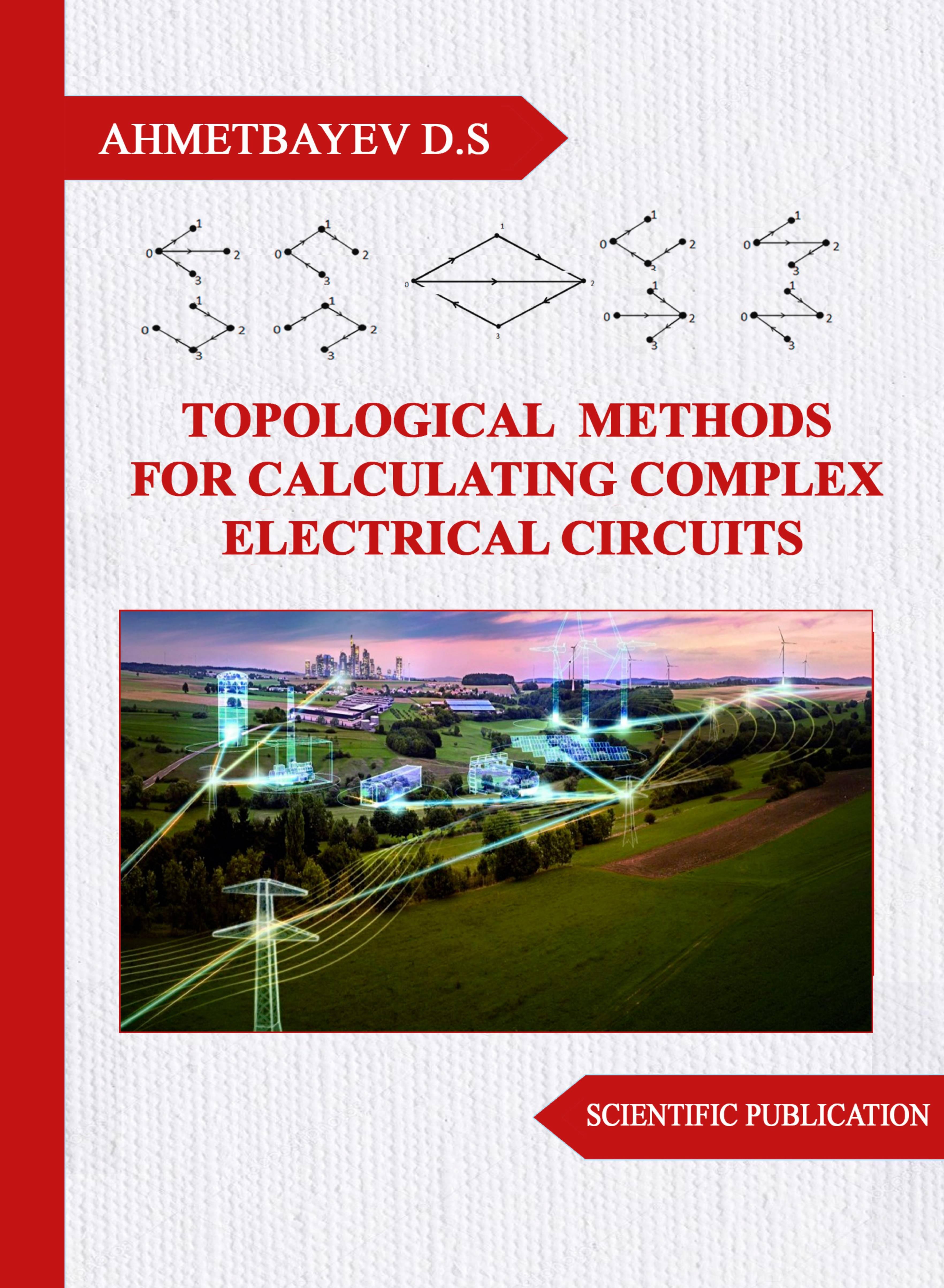Topological Methods for Calculating Complex Electrical Circuits.