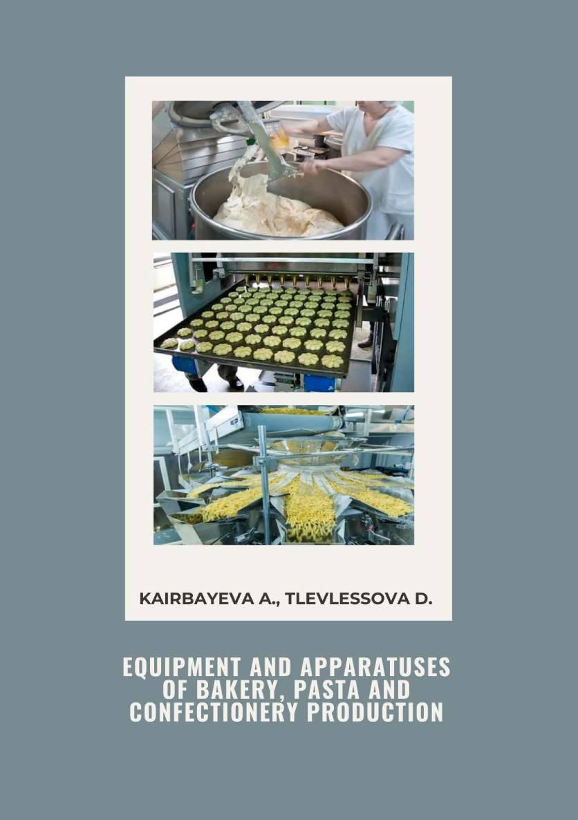 Equipment and apparatuses of bakery, pasta and confectionery production: Textbook.