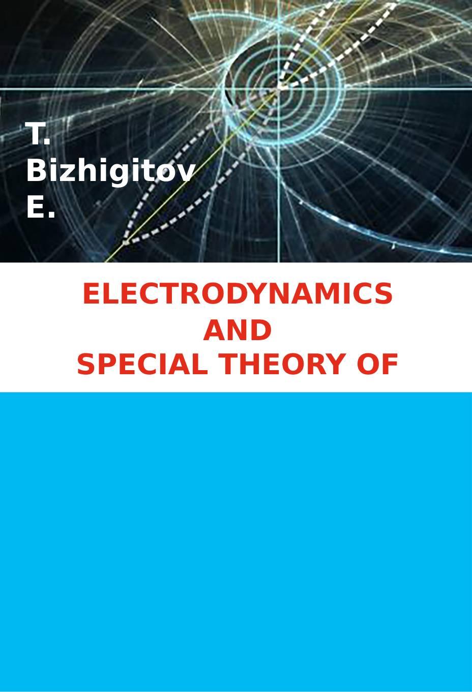 Electrodynamics and special theory of relativity.